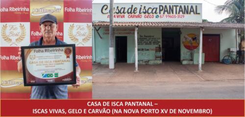 Casa de Isca Pantanal - Iscas vivas, gelo e carvão (na Nova Porto XV de Novembro)